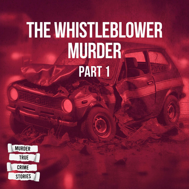 UNSOLVED The Whistleblower Murder 1 Murder True Crime Stories