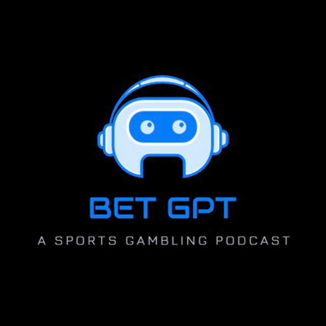 BET GPT A Sports Gambling Podcast Podcast on Spotify
