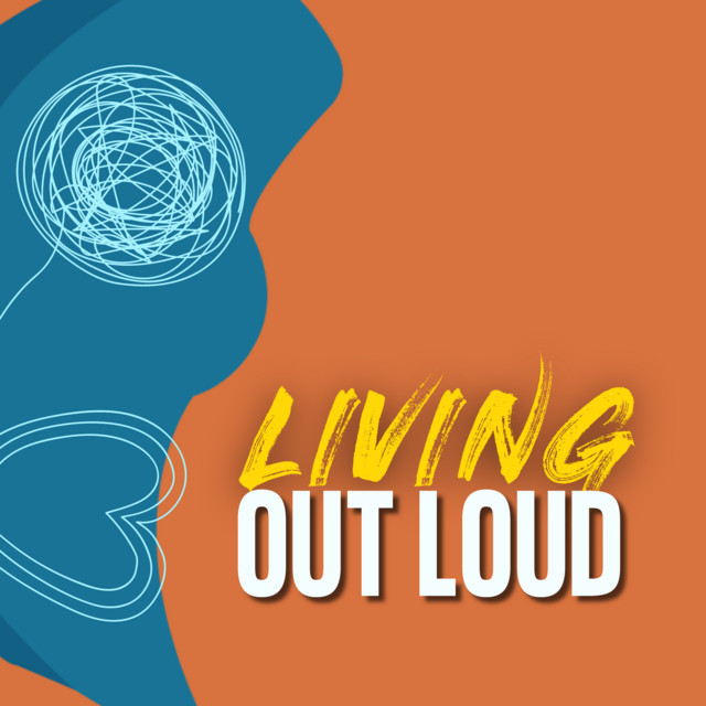 Living Out Loud Discussion Series Podcast on Spotify