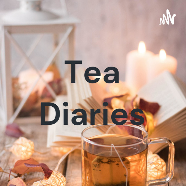 Tea Diaries Podcast on Spotify
