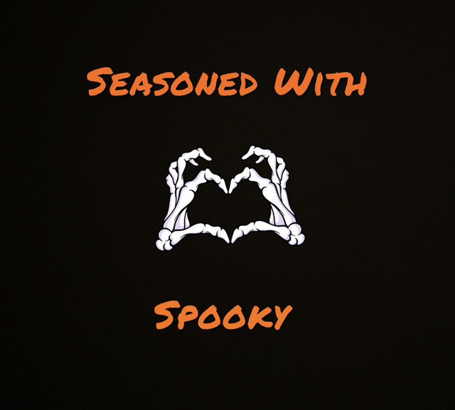 Seasoned With Spooky Podcast on Spotify