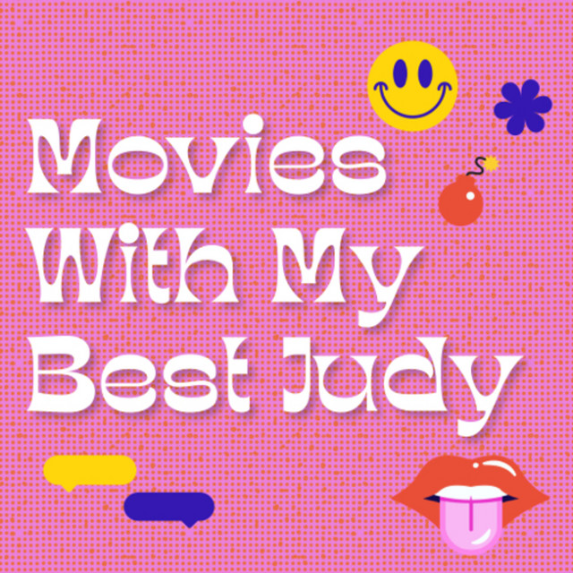 Movies With My Best Judy Podcast on Spotify