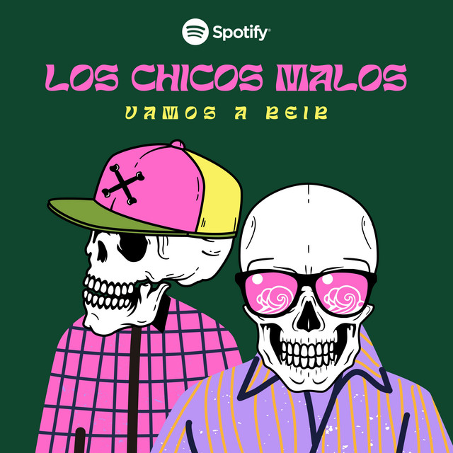 Los Chicos Malos Podcast on Spotify