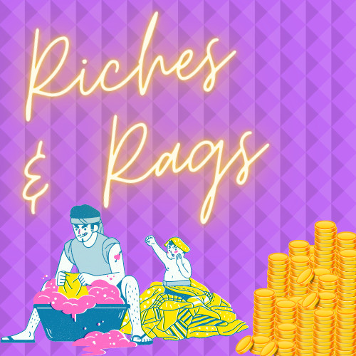 Riches and Rags Podcast on Spotify