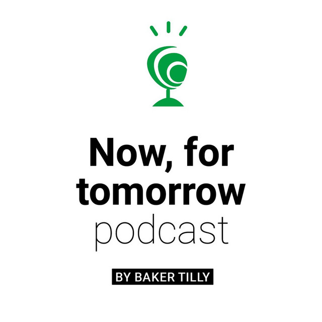 Now, for tomorrowpodcast by Baker Tilly Podcast on Spotify