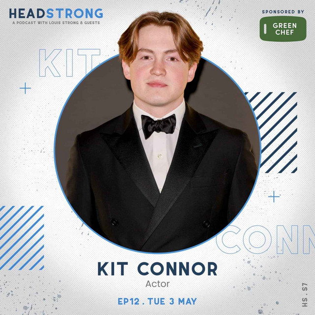 Kit Connor Headstrong Podcast on Spotify