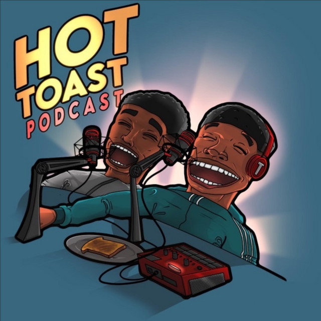 Hot Toast Podcast on Spotify