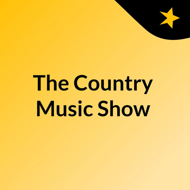 The Country Music Show Podcast on Spotify