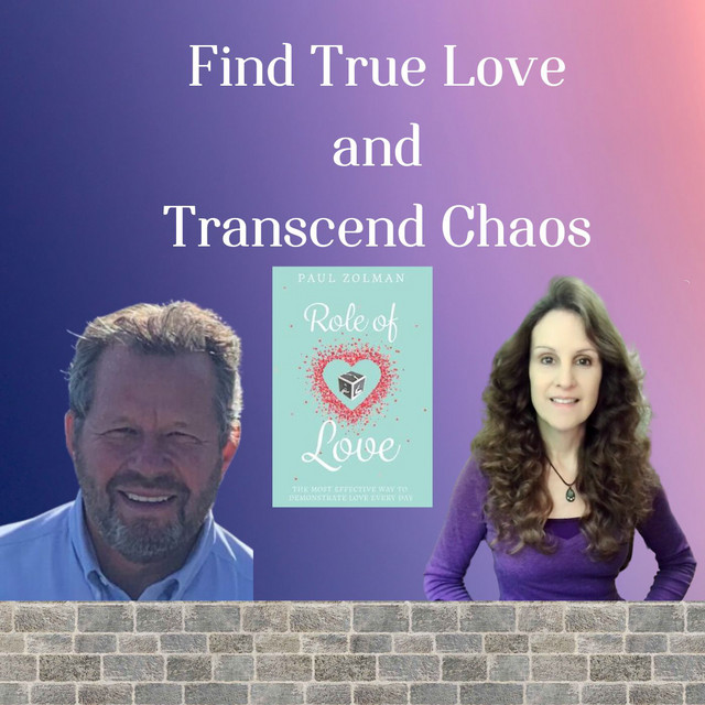 Find True Love with Paul Zolman Calming the Chaos Podcast on Spotify