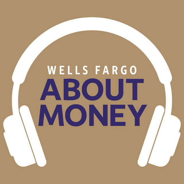 Wells Fargo About Money Podcast on Spotify