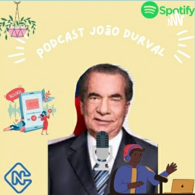 João Durval Podcast on Spotify