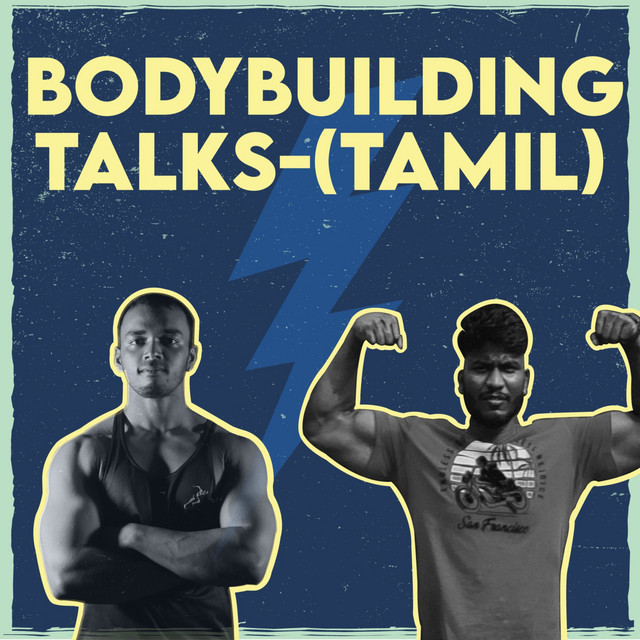 Bodybuilding talks (tamil) Podcast on Spotify