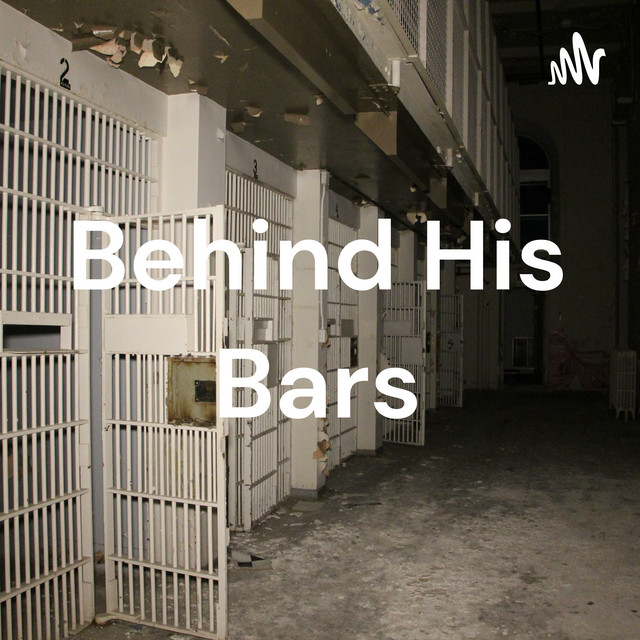 Prison from Behind His Bars Podcast on Spotify(08)
