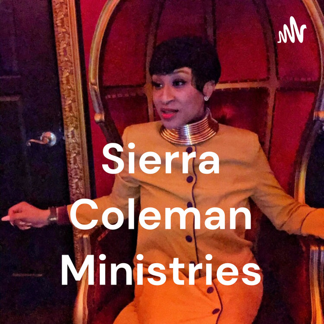 Sierra Coleman Ministries Podcast on Spotify