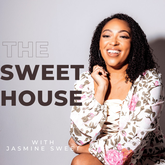 The Sweet House Podcast on Spotify