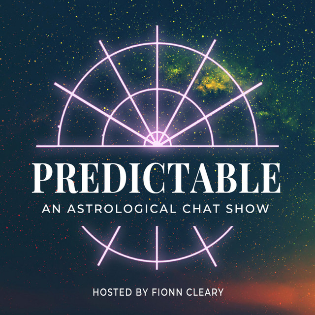 Predictable An Astrology Chat Show Podcast on Spotify