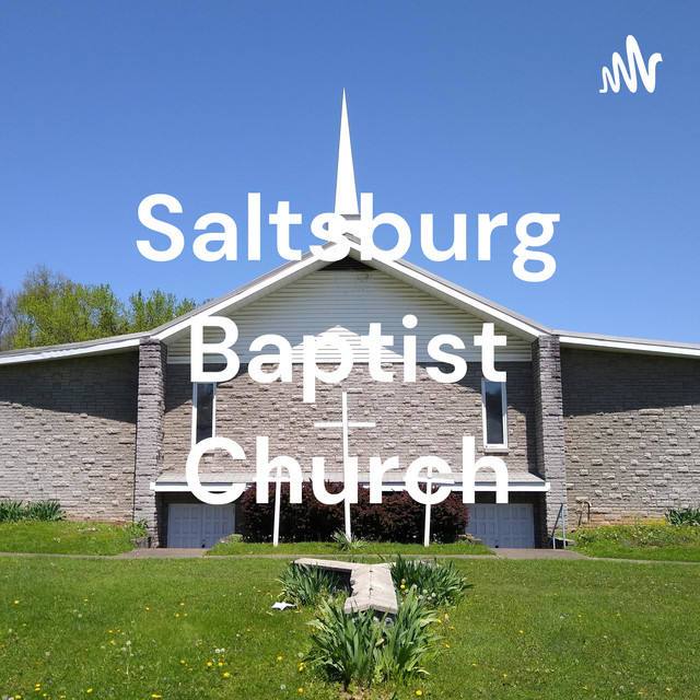 Saltsburg Baptist Church Podcast on Spotify