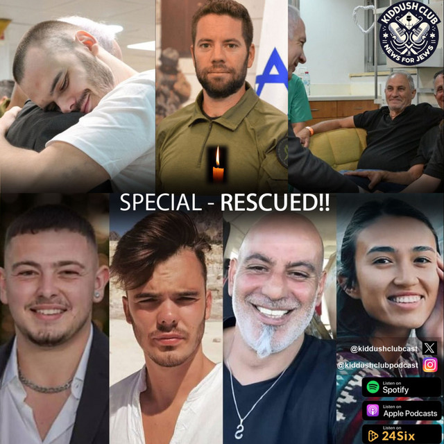 SPECIAL RESCUED!! Kiddush Club News for Jews Podcast on Spotify