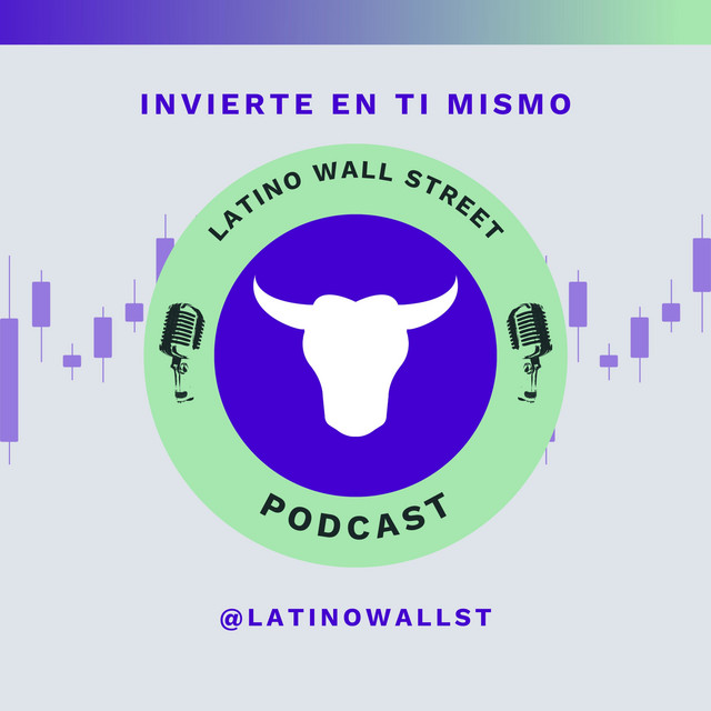 Latino Wall Street Podcast on Spotify