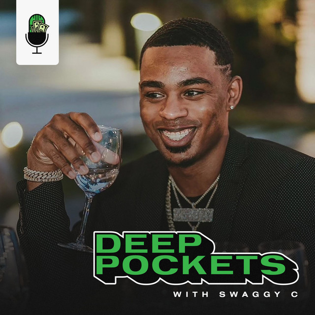 Deep Pockets Podcast with Swaggy C Podcast on Spotify