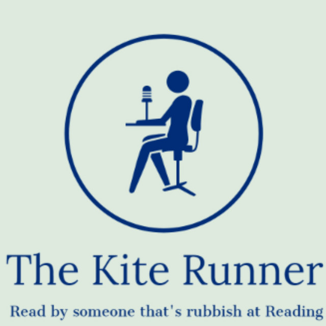 The Kite Runner Chapter 12 The Kite Runner Read by someone that's