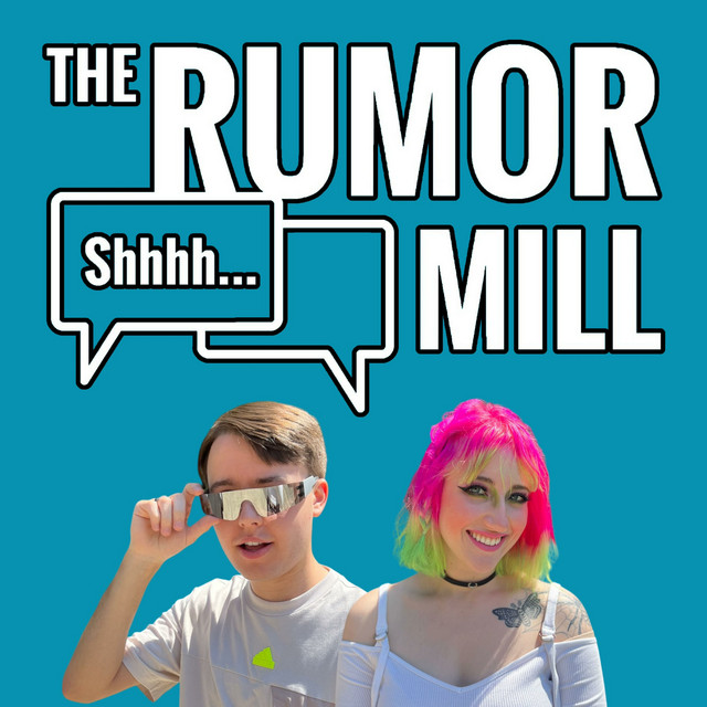 The Rumor Mill Podcast on Spotify