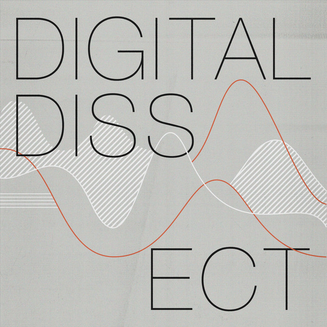 Digital Dissect Podcast on Spotify