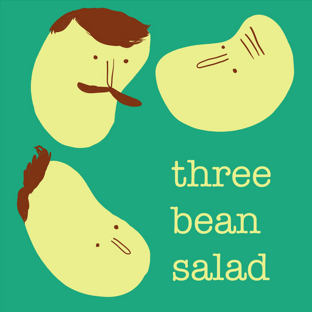 Three Bean Salad Podcast on Spotify