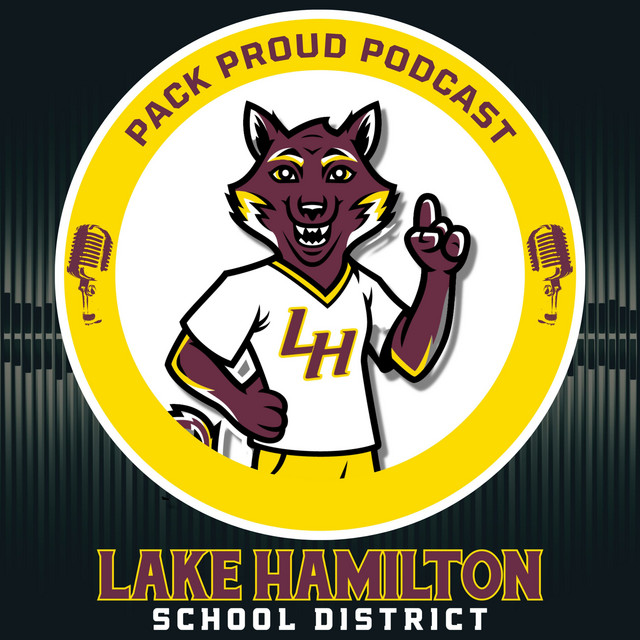 Pack Proud Lake Hamilton School District Podcast on Spotify