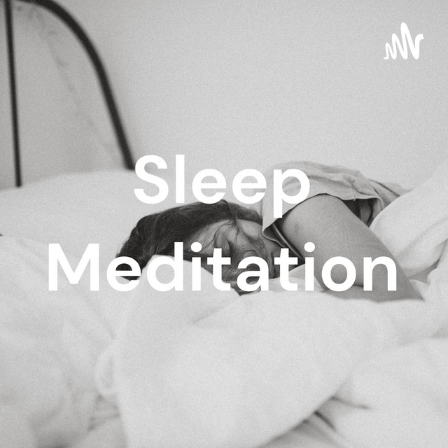 Sleep Meditation Podcast on Spotify