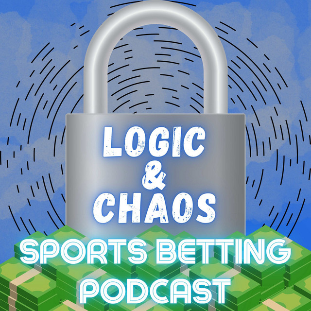 Logic & Chaos Sports Betting Podcast Podcast on Spotify