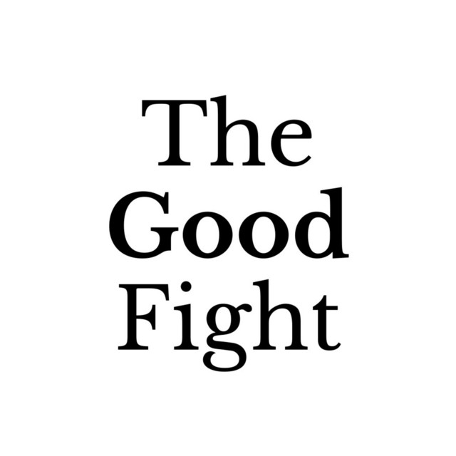 The Good Fight Podcast Podcast on Spotify