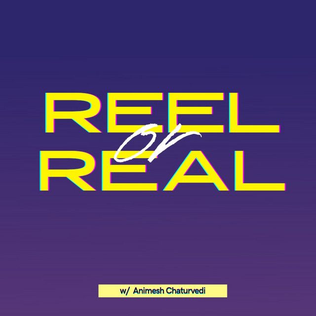 The Reel or Real Podcast Podcast on Spotify