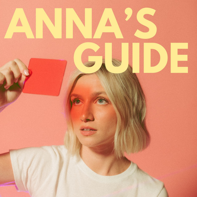Anna’s Guide To 28 Things I Learned By 28 Anna's Guide Podcast on