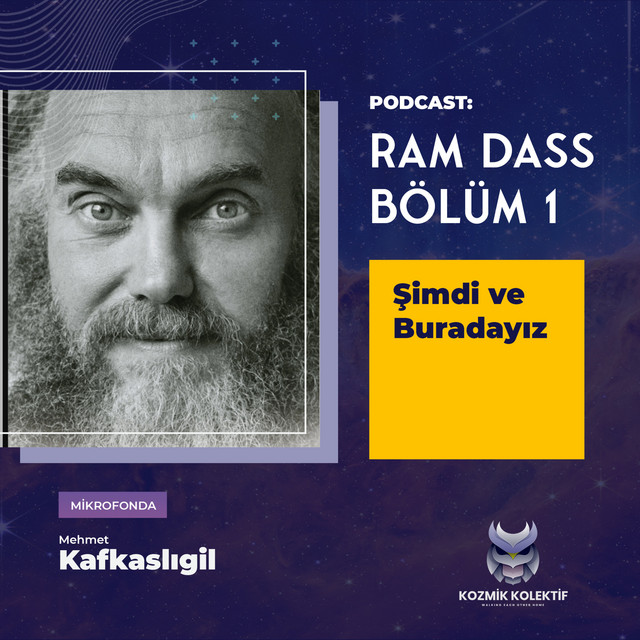 Ram Dass Şimdi ve Burada 1 Kozmik Kolektif Podcast on Spotify