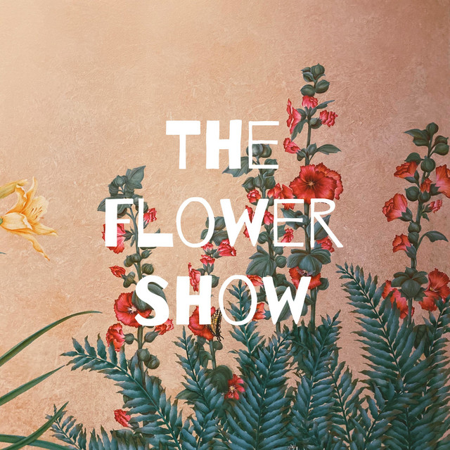 The Flower Show Podcast on Spotify