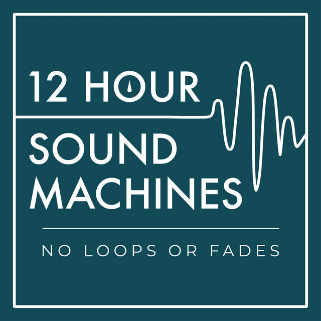 Brown Noise Sound Machine (12 Hours) 12 Hour Sound Machines (no loops