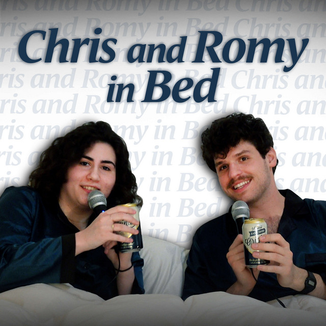 Chris and Romy in Bed Podcast on Spotify