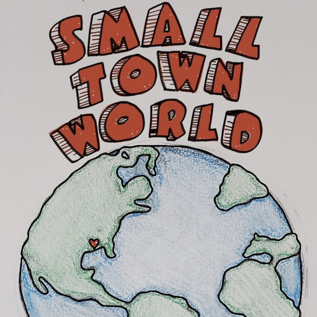 Small Town World Podcast on Spotify