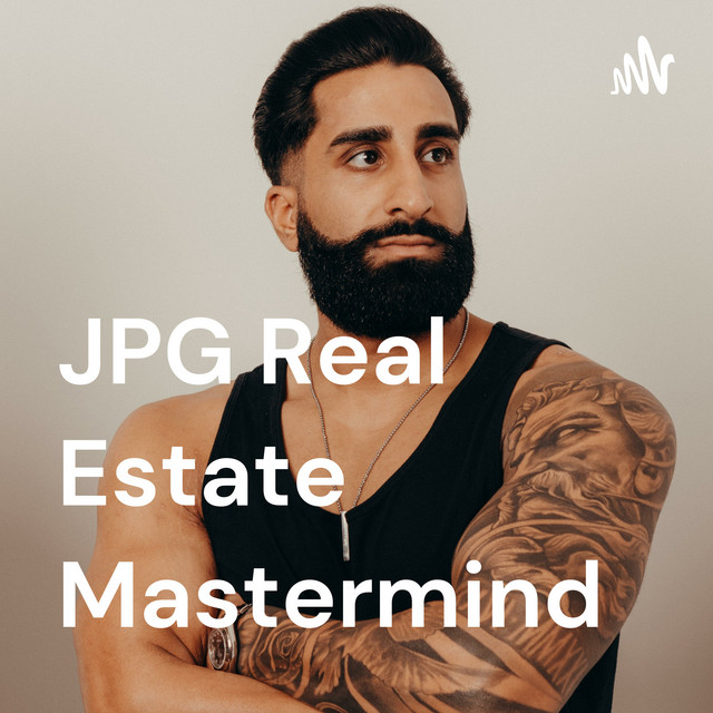 JPG Real Estate Mastermind Podcast on Spotify