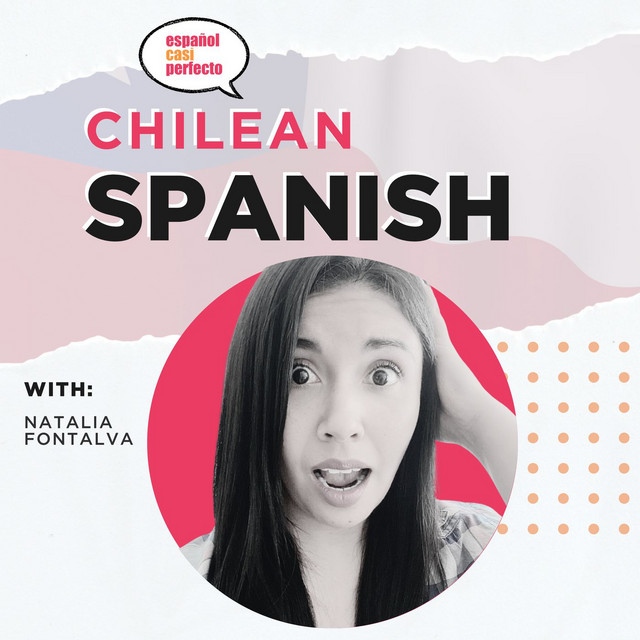 Chilean Spanish Podcast Podcast on Spotify
