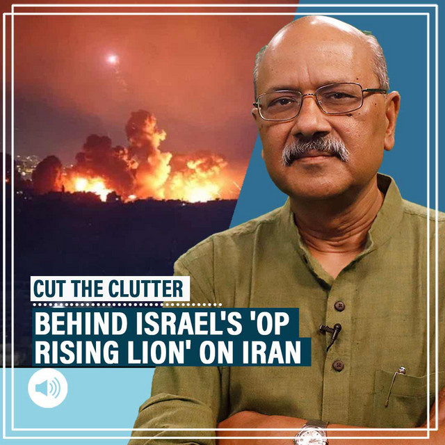CutTheClutter 7 reasons why Israel struck Iran A look at Op Rising