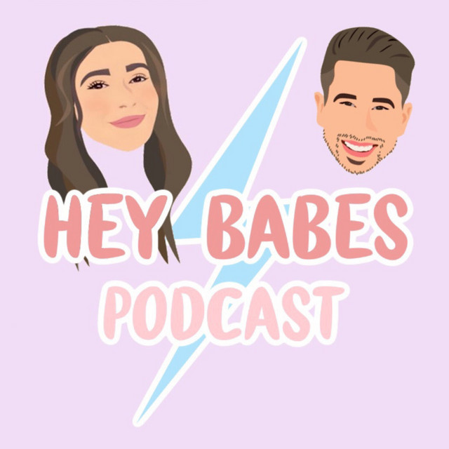 Hey Babes Podcast | Podcast on Spotify