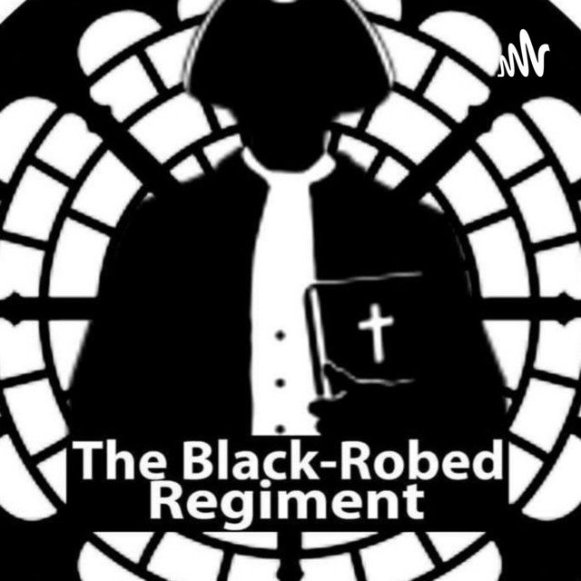 The BlackRobed Regiment Devotional Moment Podcast on Spotify