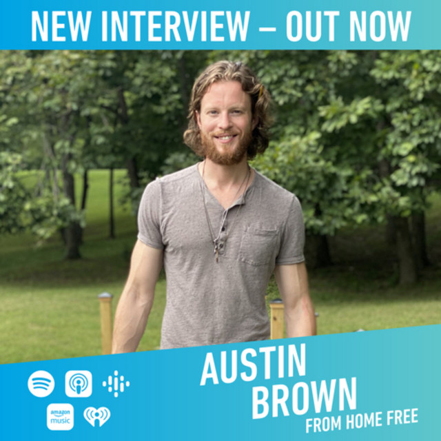 Home Free’s Austin Brown New England’s Country Podcast Podcast on