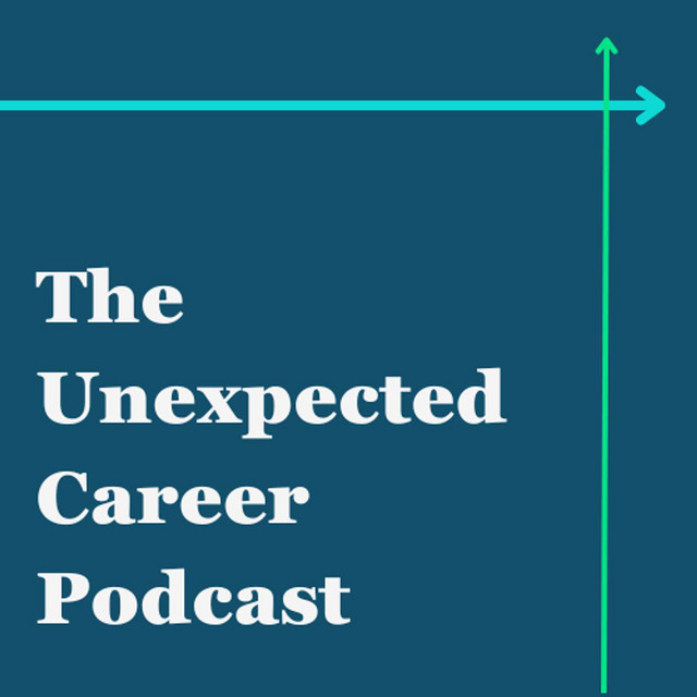 The Unexpected Career Podcast Podcast on Spotify