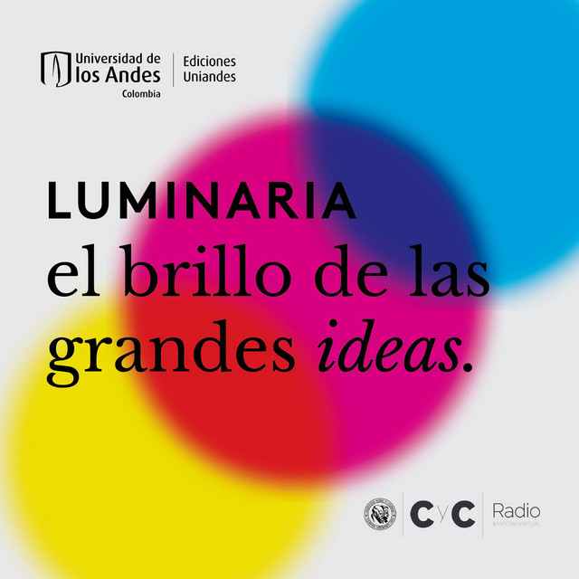 Luminaria el brillo de las grandes ideas Podcast on Spotify