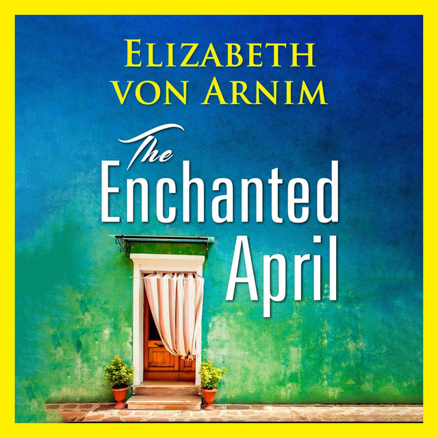 The Enchanted April Podcast on Spotify