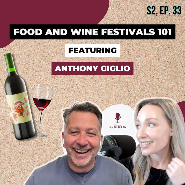Food and Wine Festivals 101 featuring Anthony Giglio Wine Access