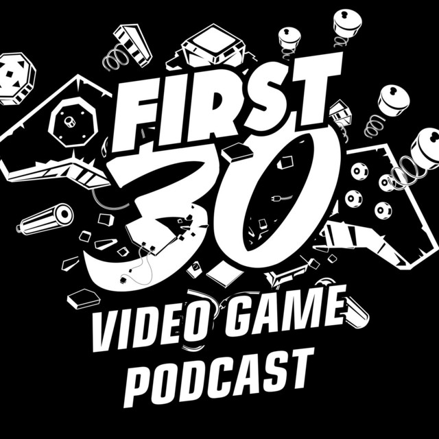 First 30 Video Game Review Podcast Podcast on Spotify